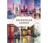 London Watercolor Scrapbook Paper - 50 Pages, 25 Double-Sided Designs - 8.5 x 11 Inch: Big Ben, Tower Bridge, Red Buses, Black Taxis and Iconic London ... Paper for Journaling, Collage and DIY Crafts