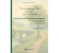 Londonderry Air & Greensleeves: For Saxophone Quartet (Ensemble Sheet Music Series)