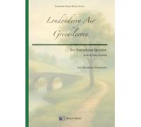 Londonderry Air & Greensleeves: For Saxophone Quintet (Ensemble Sheet Music Series)