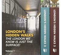 London's Hidden Walks: Volumes 1-3 [Idioma Inglés]