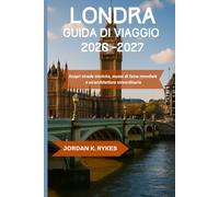 Londra Guida di viaggio 2026-2027