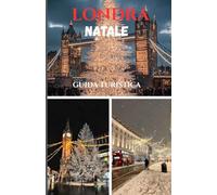 LONDRA NATALE GUIDA TURISTICA