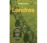 Londres 11: Rutas detalladas, las mejores experiencias, mapas y consejos de expertos (Guías de Ciudad Lonely Planet)