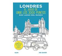 Londres. El juego de unir los 3000 puntos más largo del mundo: Une 3000 puntos para descubrir un paisaje urbano asombroso (SIN COLECCION)