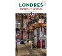 Londres: Insolita Y Secreta