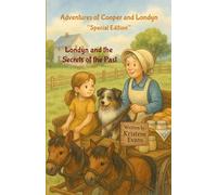 Londyn and the Secrets of the Past: Adventures of Cooper and Londyn