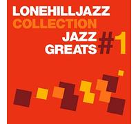 Lone Hill Jazz Collection - Jazz Greats Vol. 1