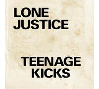 Lone Justice - Teenage Kicks / Nothing Can Stop My Loving You [VINYL] [Vinilo]