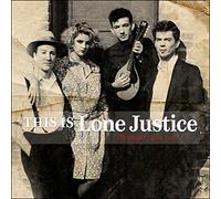 Lone Justice - This Is Lone Justice: The Vaught Tapes [Vinilo]