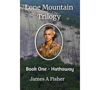 Lone Mountain Trilogy: Book One - Hathawy