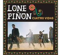 Lone Piñon - Cuatro Vidas