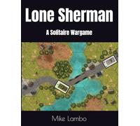 Lone Sherman: A Solitaire Wargame (Mike Lambo Games)