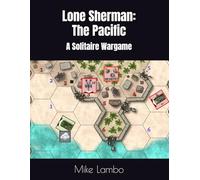 Lone Sherman: The Pacific: A Solitaire Wargame (Mike Lambo Games)