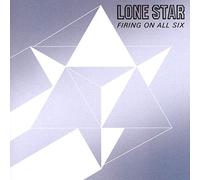 Lone Star - Firing On All Six