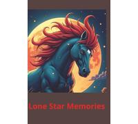 Lone Star Memories: A journal for your vacation, life, travels in Texas. 6 x 9 inch lined journal.