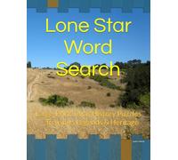 Lone Star Word Search: Large-Print Texas History Puzzles - Treasure, Legends & Heritage
