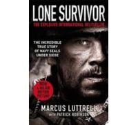 Lone Survivor: The Increible True Story Of Navy Seals Under Siege