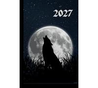 Lone Wolf 2027 Week To View Hardback Planner With Monthly Calendar and Notes: Gothic Weekly Schedule and Journal