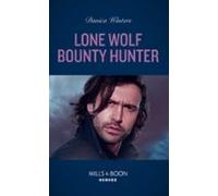 Lone Wolf Bounty Hunter (ebook)