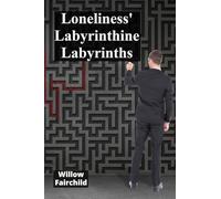 Loneliness’ Labyrinthine Labyrinths: Adolescents navigate challenging emotional territories, embracing emotional intelligence, cultivating supportive friendships