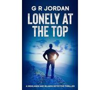 Lonely at the Top: A Highlands and Islands Detective Thriller: 51