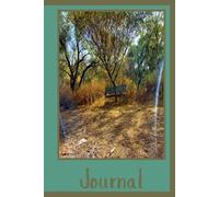 Lonely Bench Journal: A Peaceful Place for Your Thoughts, Dreams, and Reflections