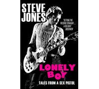 Lonely Boy: Tales from a Sex Pistol