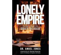 Lonely Empire: How High Achievers Save Relationships Before Everything Burns to the Ground