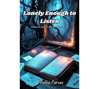 Lonely Enough To Listen: Loneliness isn’t quiet. It’s where the loudest secrets hide.