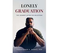 Lonely Graduation: The Journey After the Milestone
