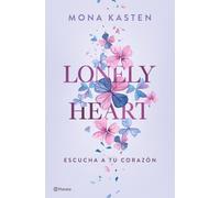 Lonely Heart. Escucha a tu corazón: 1 (Planeta Internacional)