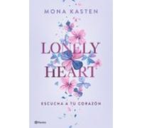Lonely Heart. Escucha a tu corazón | Mona Kasten