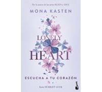 Lonely Heart. Escucha A Tu Corazón (scarlet Luck 1)