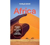 Lonely Planet Africa: Plan the Trip of a Lifetime | Detailed Itineraries & Maps | Insider Tips | Covers Egypt, South Africa, Morocco, Kenya, Tanzania, Madagascar and more (Travel Guide)