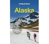 Lonely Planet Alaska: Plan the Trip of a Lifetime | Detailed Itineraries & Maps | Insider Tips | Covers Juneau, Anchorage, Kenai Peninsula and more (Travel Guide)