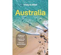 Lonely Planet Australia: Plan the Trip of a Lifetime | Detailed Itineraries & Maps | Insider Tips | Covers Sydney & New South Wales, Queensland, Melbourne & Victoria and more (Travel Guide)