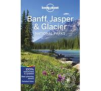 Lonely Planet Banff Jasper And Glacier National Parks