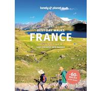 Lonely Planet Best Day Walks France (Hiking Guide)