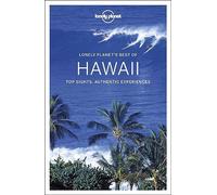 Lonely Planet Best of Hawaii: top sights, authentic experiences (Travel Guide)