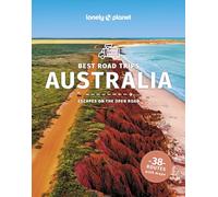 Lonely Planet Best Road Trips Australia: best road trips : escapes on the road (Road Trips Guide)