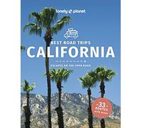 Lonely Planet Best Road Trips California: escapes on the open road (Road Trips Guide)