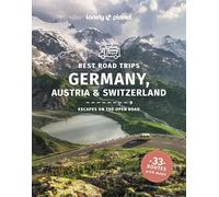 Lonely Planet Best Road Trips Germany, Austria & Switzerland (Road Trips Guide)