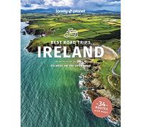Lonely Planet Best Road Trips Ireland: best road trips : escapes on the open road (Road Trips Guide)