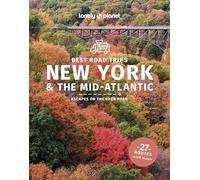 Lonely Planet Best Road Trips New York & the Mid-Atlantic: best road trips : escapes on the open road (Road Trips Guide)