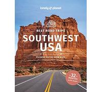 Lonely Planet Best Road Trips Southwest USA: escapes on the open road (Road Trips Guide)