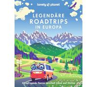 LONELY PLANET Bildband Legendäre Roadtrips in Europa: 50 aufregende Touren zwischen Island und Sizilien