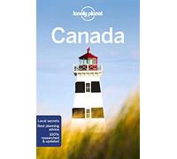 Lonely Planet Canada: Perfect for exploring top sights and taking roads less travelled (Travel Guide)