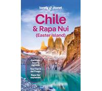 Lonely Planet Chile & Rapa Nui (Easter Island): Plan the Trip of a Lifetime | Detailed Itineraries & Maps | Insider Tips | Covers Santiago, Norte Grande, Norte Chico and more (Travel Guide)