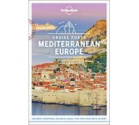 Lonely Planet Cruise Ports Mediterranean Europe (Travel Guide) [Idioma Inglés]