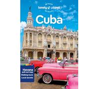 Lonely Planet Cuba: Perfect for exploring top sights and taking roads less travelled (Travel Guide)